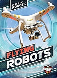 Flying Robots (Library Binding)