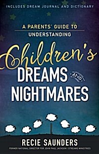 [중고] A Parents Guide to Understanding Childrens Dreams and Nightmares (Paperback)