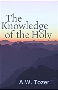 The Knowledge of the Holy (Paperback)