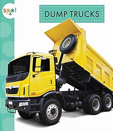 Los Camiones Volquetes (Dump Trucks) (Hardcover)