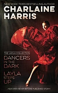 Dancers in the Dark & Layla Steps Up: The Layla Collection (Paperback)