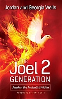 The Joel 2 Generation: Awaken the Revivalist Within (Paperback)