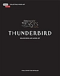 IncrediBuilds: Fantastic Beasts and Where to Find Them: Thunderbird Deluxe Book and Model Set (Hardcover)