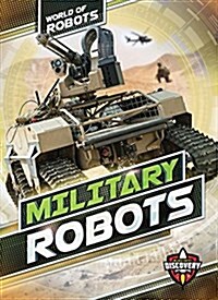 Military Robots (Library Binding)