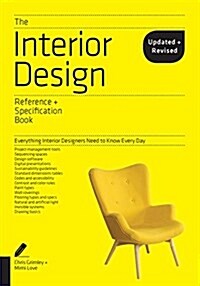 [중고] The Interior Design Reference & Specification Book Updated & Revised: Everything Interior Designers Need to Know Every Day (Paperback)
