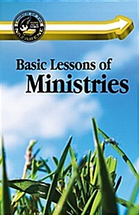 Basic Lessons of Ministries (Paperback)