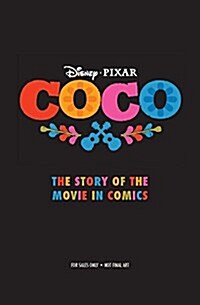 Disney/Pixar Coco: The Story of the Movie in Comics (Paperback)