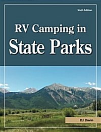 RV Camping in State Parks, 6th Edition (Paperback)