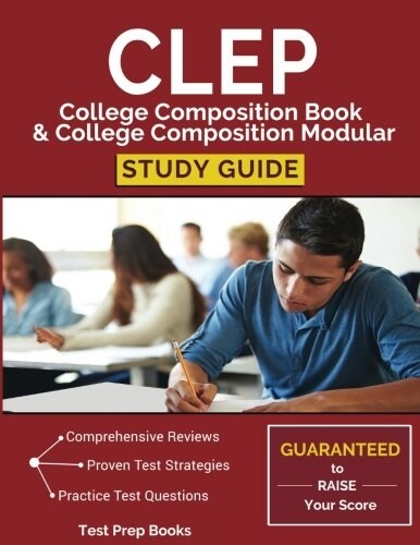 CLEP College Composition Book & College Composition Modular Study Guide: Test Prep, Practice Questions, & Practice Prompts (Paperback)