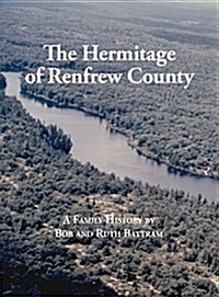 The Hermitage of Renfrew County (Hardcover)