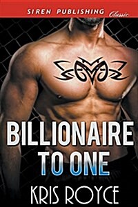 Billionaire to One (Siren Publishing Classic) (Paperback)