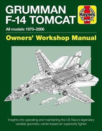 Grumman F-14 Tomcat Manual : All models 1970–2006 (Hardcover)