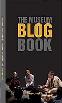 The Museum Blog Book (Hardcover)