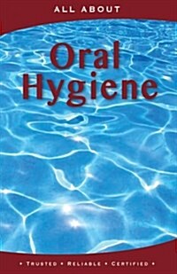 All about Oral Hygiene (Paperback)