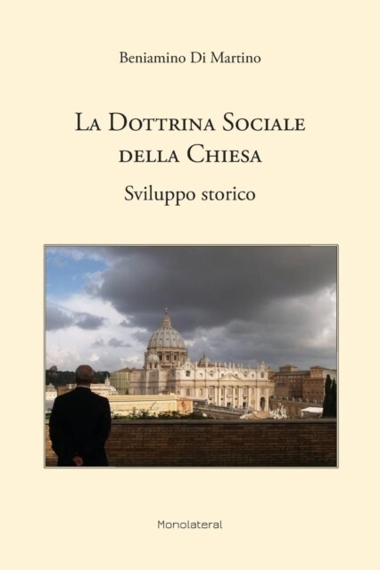 La Dottrina Sociale Della Chiesa. Sviluppo Storico (Paperback)