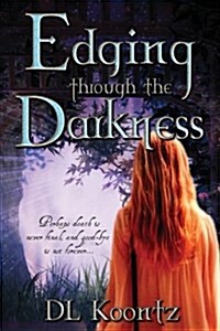 Edging Through the Darkness (Paperback)