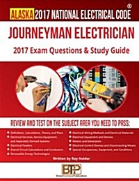 Alaska 2017 Journeyman Electrician Study Guide (Paperback)