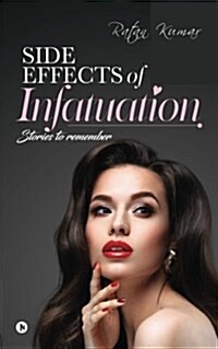 Side Effects of Infatuation (Paperback)