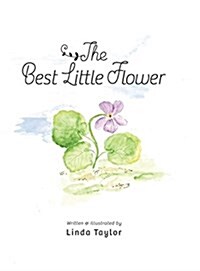 The Best Little Flower (Hardcover)