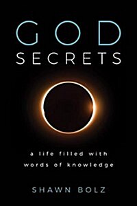 God Secrets: A Life Filled with Words of Knowledge (Hardcover)