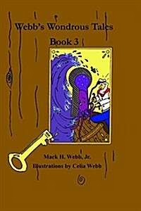 Webbs Wondrous Tales Book 3 (Paperback)
