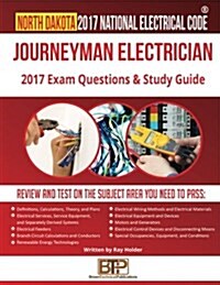 North Dakota 2017 Journeyman Electrician Study Guide (Paperback)