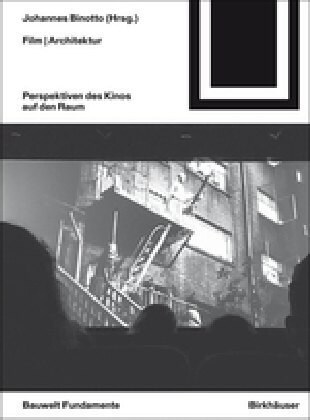 Film Architektur: Perspektiven Des Kinos Auf Den Raum (Paperback)