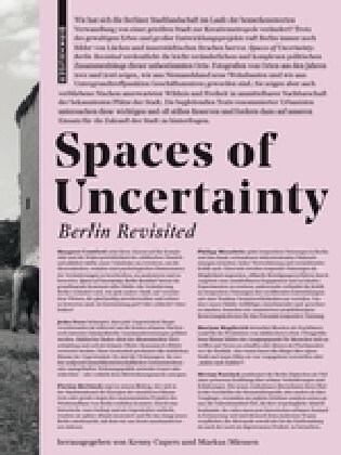 Spaces of Uncertainty - Berlin Revisited: Potenziale Urbaner Nischen (Paperback)