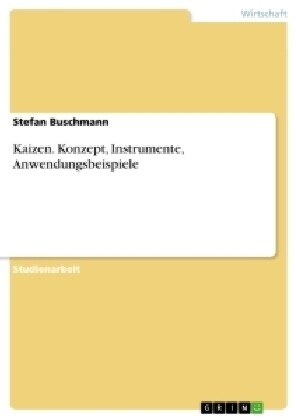 Kaizen. Konzept, Instrumente, Anwendungsbeispiele (Paperback)