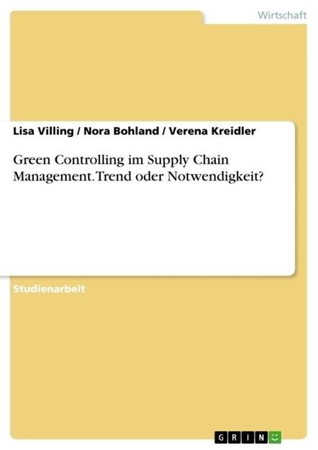 Green Controlling Im Supply Chain Management. Trend Oder Notwendigkeit? (Paperback)