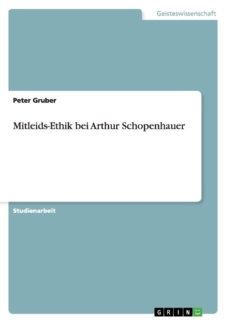 Mitleids-Ethik Bei Arthur Schopenhauer (Paperback)