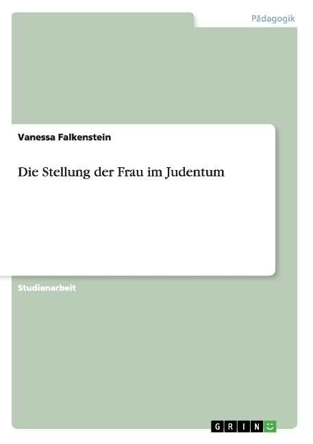 Die Stellung Der Frau Im Judentum (Paperback)