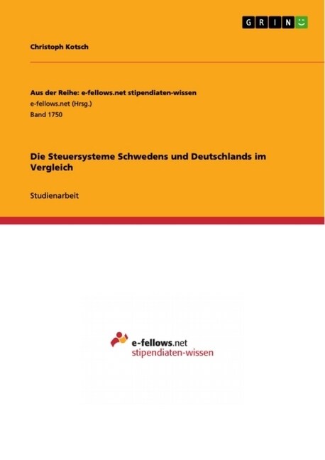Die Steuersysteme Schwedens Und Deutschlands Im Vergleich (Paperback)