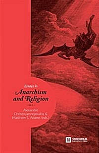 Essays in Anarchism and Religion: Volume 1 (Paperback)
