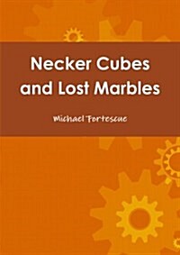 Necker Cubes and Lost Marbles (Paperback)