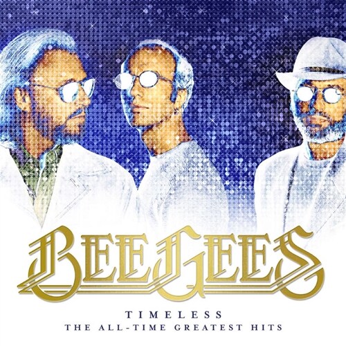Bee Gees - Timeless : The All-Time Greatest Hits