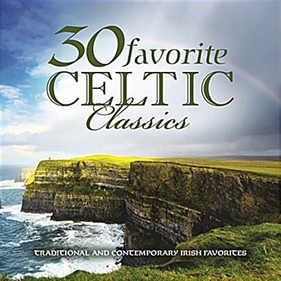 [수입] 30 Favorite Celtic Classics [2CD]
