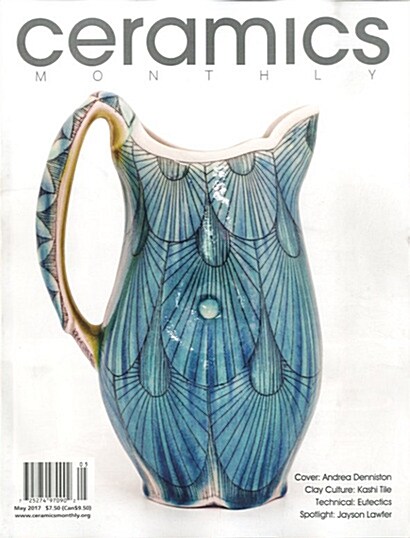 Ceramics Monthly (월간 미국판): 2017년 05월호