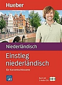 Einstieg niederlandisch: fur Kurzentschlossene / Paket: Buch + 2 Audio-CDs (Paperback)