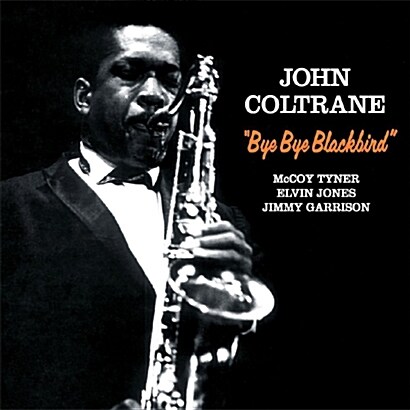 [수입] John Coltrane - Bye Bye Blackbird [180g LP]