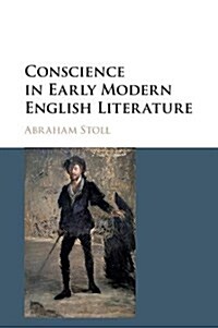 Conscience in Early Modern English Literature (Hardcover)