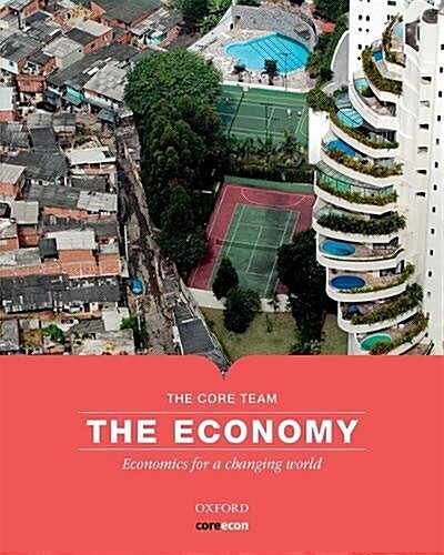 The Economy : Economics for a Changing World (Paperback)