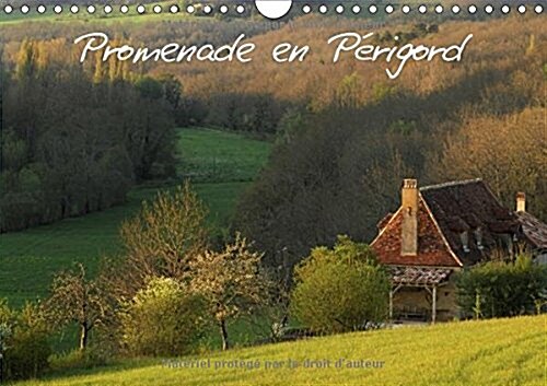 Promenade En Perigord 2018 : Sites Et Patrimoine Du Perigord (Calendar, 3 ed)