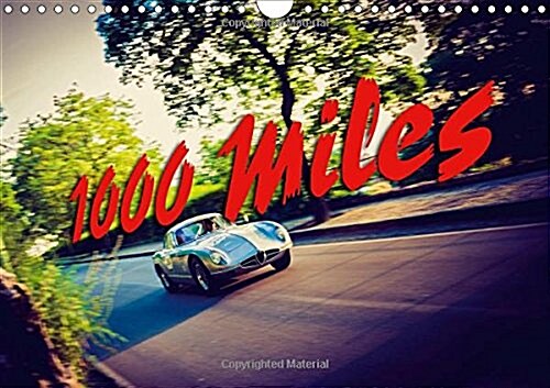 1000 Miles 2018 : 12 Classic Mille Miglia Cars (Calendar, 2 ed)