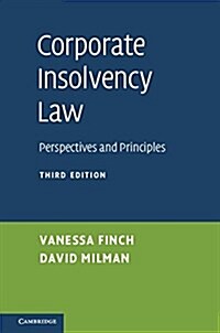 Corporate Insolvency Law : Perspectives and Principles (Hardcover, 3 Revised edition)