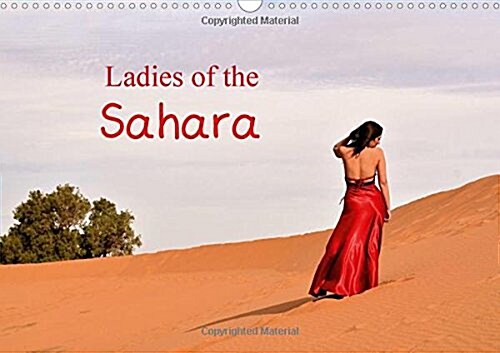 Ladies of the Sahara 2018 : Fashion Models in the Sahara (Calendar, 3 ed)