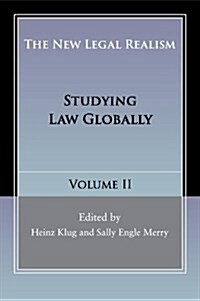 The New Legal Realism: Volume 2 : Studying Law Globally (Paperback)