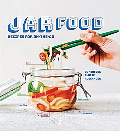 Jar Food : Recipes for on-the-Go (Hardcover)