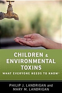Children and Environmental Toxins (Hardcover)