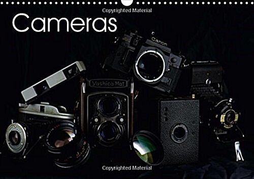 Cameras 2018 : Short Picture Story of the Most Famous Camera Models. (Calendar, 3 ed)